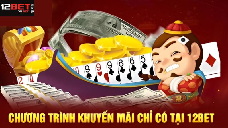 Tổng hợp các sự kiện 12Bet khuyến mãi đặc sắc nhất